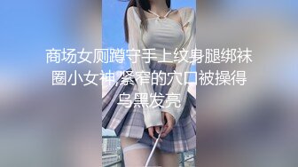 [MP4/ 867M]&nbsp;&nbsp; 洛杉矶高颜值华人留学生最新流出甄选 被操直翻白眼 表情淫荡崩坏 脸穴同框操