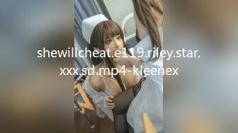 shewillcheat.e119.riley.star.xxx.sd.mp4-kleenex