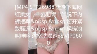 [MP4]【龟先入洞】，约了一个肉嘟嘟妹子，酒店花样打桩，近景深喉怼嘴，逼逼超级粉嫩