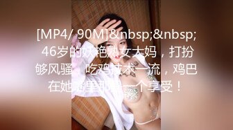 偷拍大师商场尾随偷拍??几个颜值美女裙底风光吊带裙少妇镜头前抖腿！骚内勒出逼痕迹