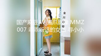 168CM美腿小姐姐，乳推毒龙转全套，搞舒服了再操骚逼