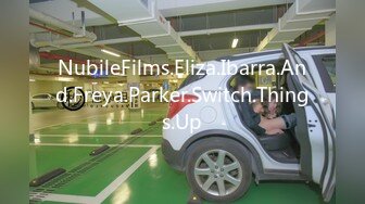 NubileFilms.Eliza.Ibarra.And.Freya.Parker.Switch.Things.Up