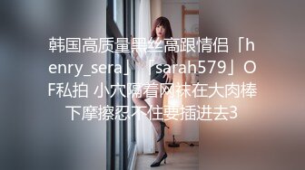 【新片速遞】国内厕拍牛人潜入商场女厕❤️全景后拍顾客和售货员尿尿几个屁股很有撸点[1280MB/MP4/28:53]