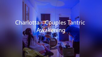 Charlotta - Couples Tantric Awakening