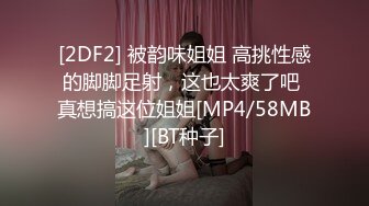 小姨子才刚读大学~这经验很丰富啊~【完整版72分钟已上传简 介】