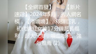 ✿果冻传媒✿ GDCM032 新晋女优首次性爱挑战▌程媛媛▌