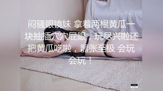 样子长得很像李小璐的主播雅妮和炮友各式姿势啪啪吃着啫哩吹箫