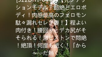 曹先生-风骚大胸美女老板娘背着老公偷情说我老公干的没你舒服,被大鸡巴操服了