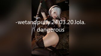 -wetandpuffy.24.03.20.lola.dangerous