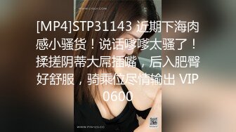 [MP4]STP23927 黄播界唐嫣爆乳骚货自慰&nbsp;&nbsp;慢慢脱掉手指扣穴&nbsp;&nbsp;我逼好痒爸爸操我 ，假屌爆插骚穴 ，还是手指弄得比较爽 VIP2209